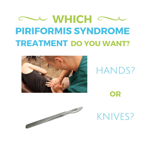 Frustrated Piriformis Syndrome Treatment That Works When Your Pain Has Lasted Longer Than 6 Months